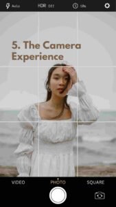 The Camera Experience
