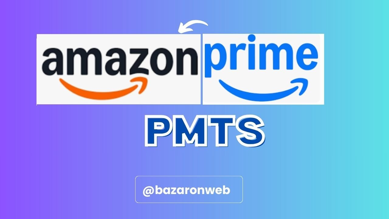 Everything You Need to Know About Amazon Prime PMTS