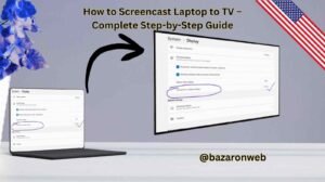 How to Screencast Laptop to TV – Complete Step-by-Step Guide