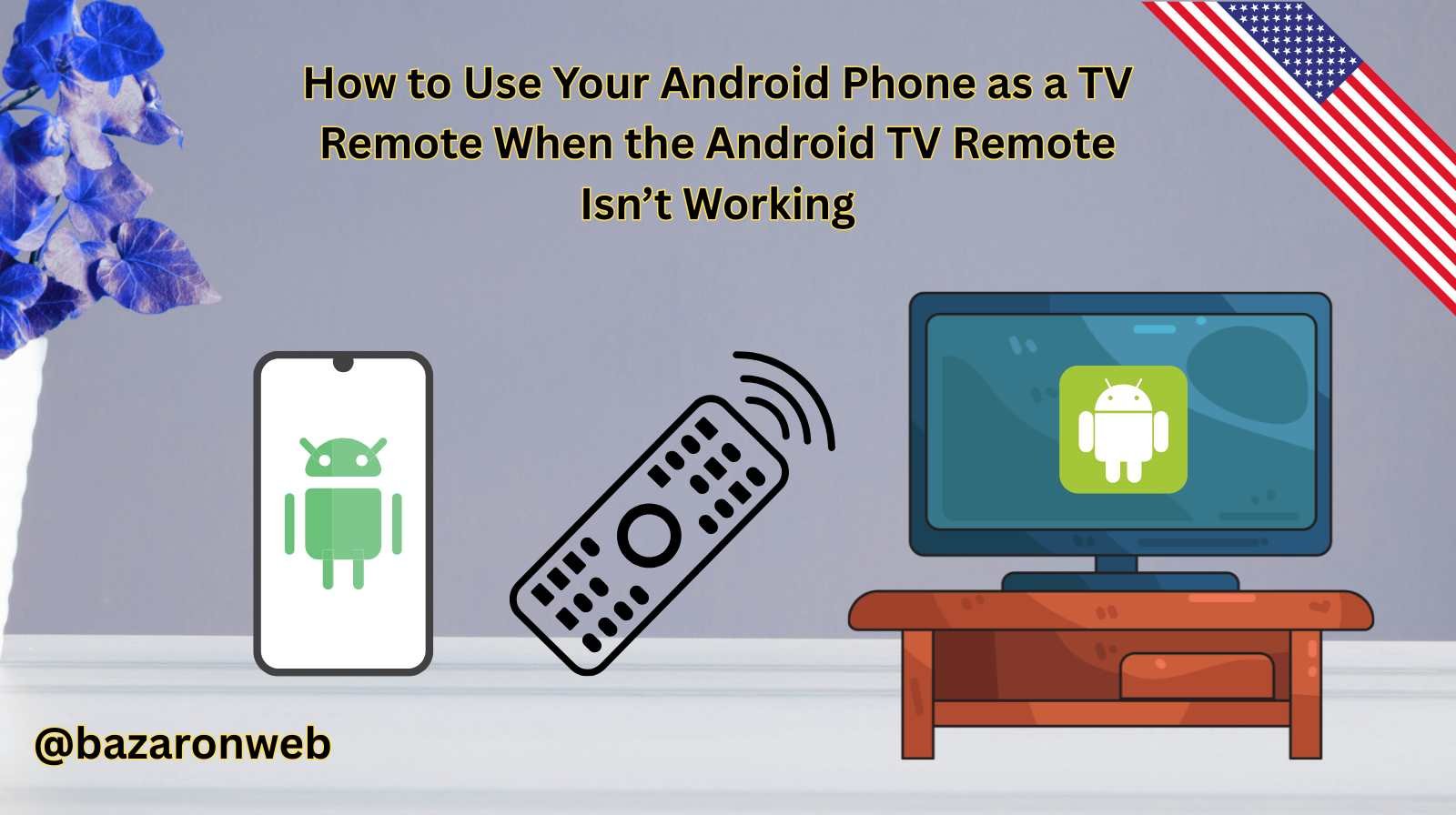 How to Use Your Android Phone as a TV Remote When the Android TV Remote Isn’t Working