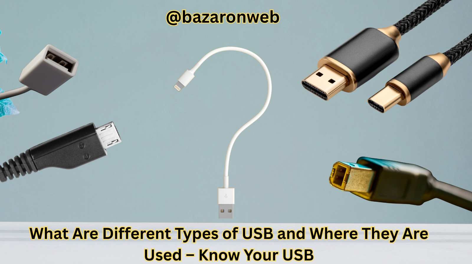 What Are Different Types of USB and Where They Are Used – Know Your USB