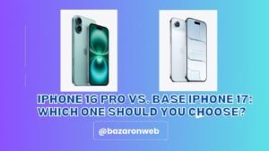 iPhone 16 Pro vs. Base iPhone 17 Which One Should You Choose(1)