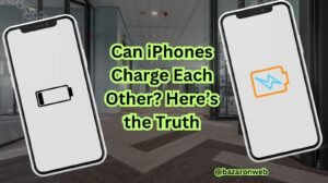 Can iPhones Charge Each Other Here’s the Truth