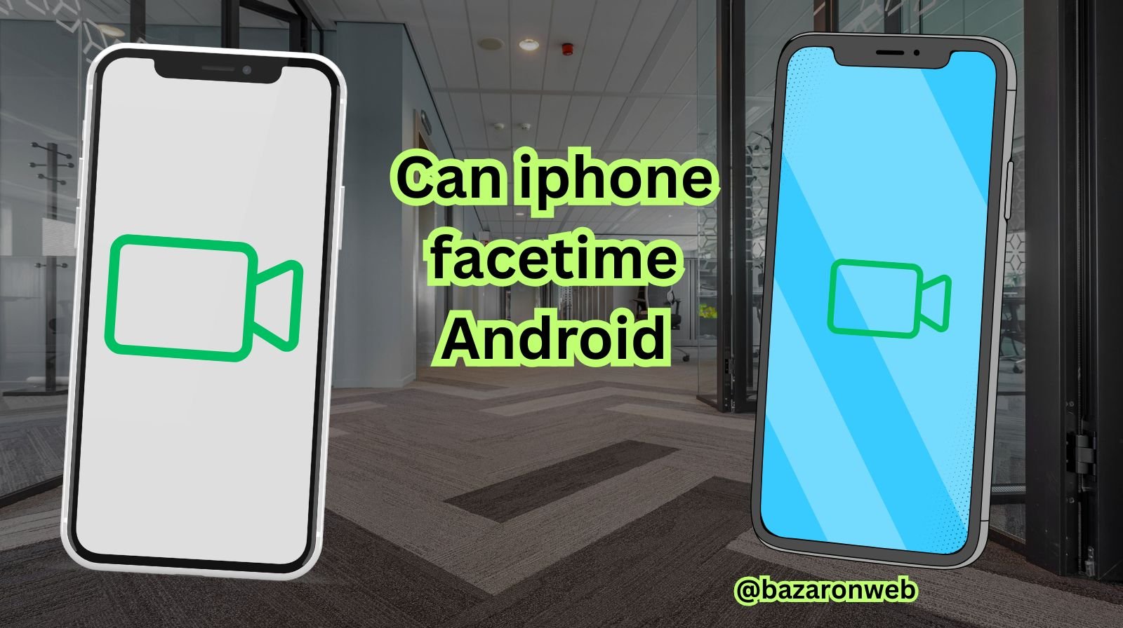 Can iphone facetime Android