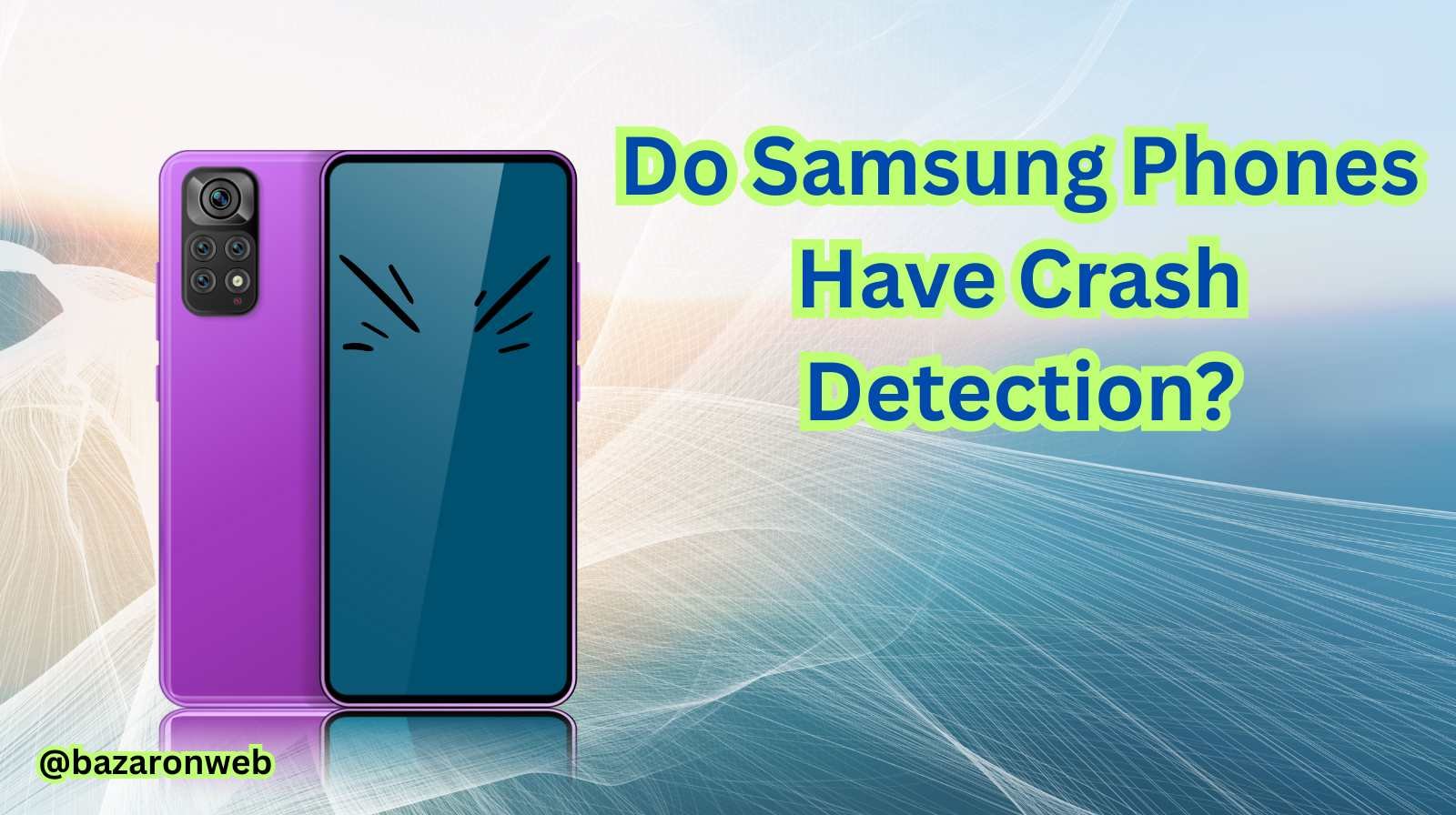 Do Samsung Phones Have Crash Detection