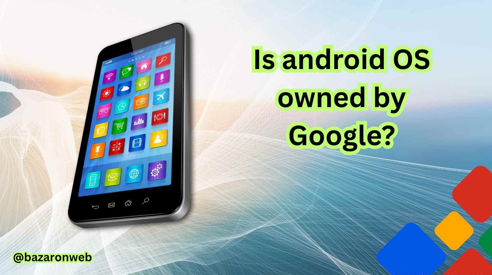 Is android OS owned by Google