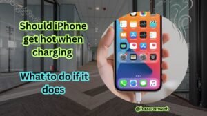 Should iPhone get hot when charging - What to do if it does