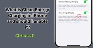 What is Clean Energy Charging in iPhone and should I enable it