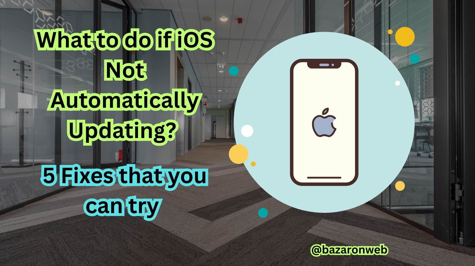 What to do if iOS Not Automatically Updating 5 Fixes that you can try