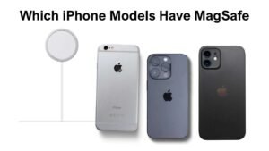 Which iPhone Models Have MagSafe