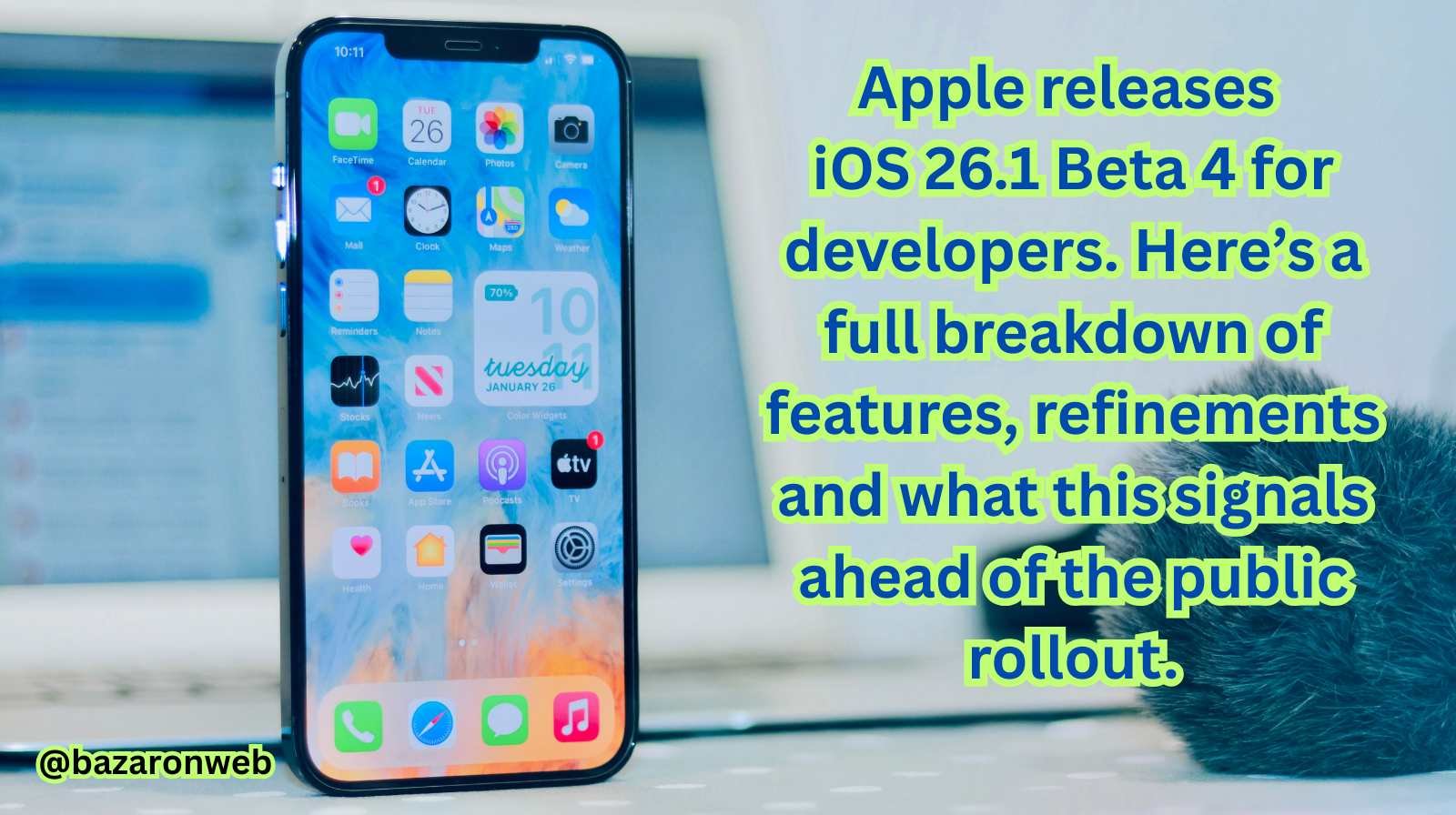 iOS 26.1 Beta 4 Now Available — What’s New and What to Expect