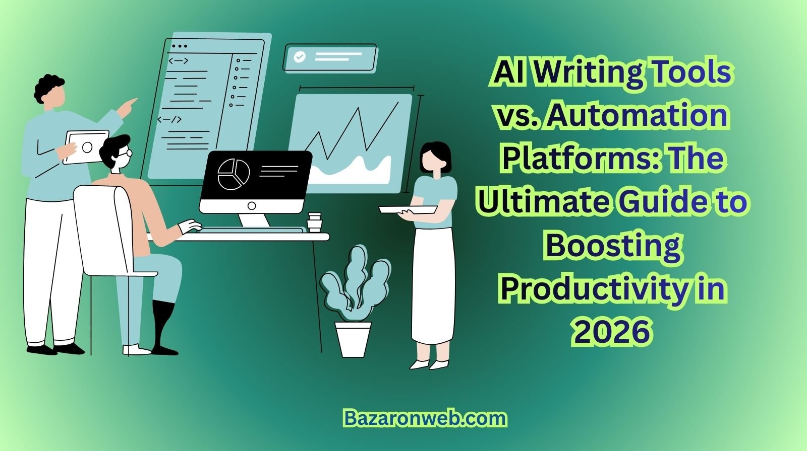 AI Writing Tools vs. Automation Platforms The Ultimate Guide to Boosting Productivity in 2026