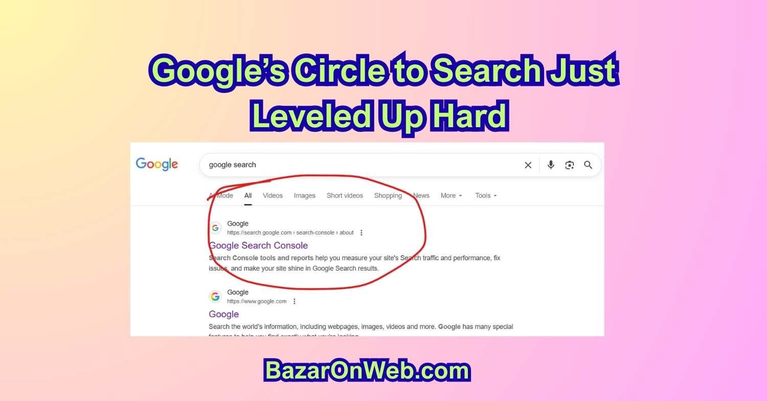 Google’s Circle to Search Just Leveled Up Hard