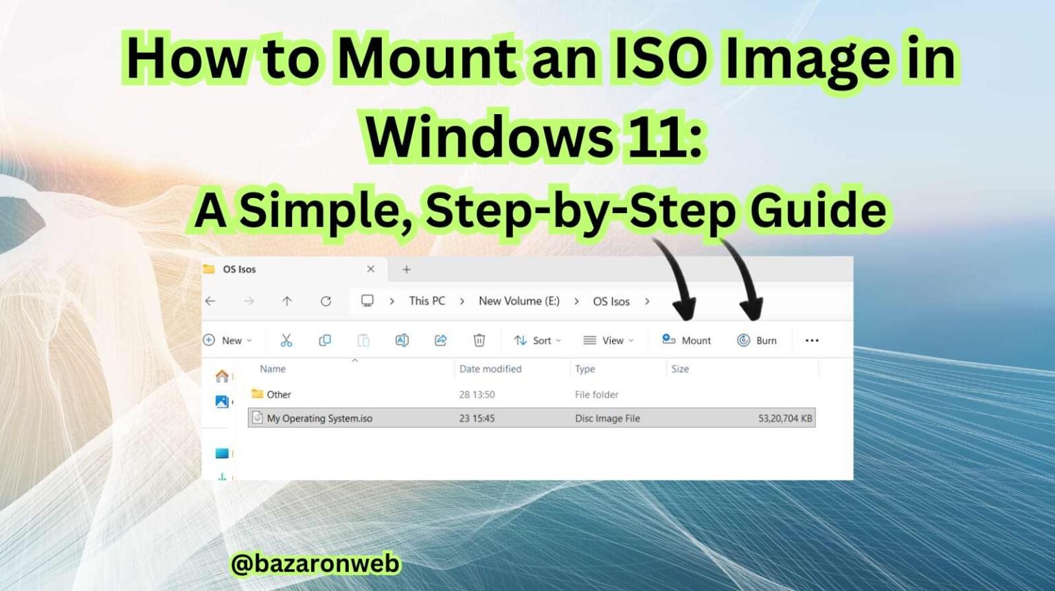 How to Mount an ISO Image in Windows 11: A Simple, Step-by-Step Guide