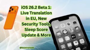 iOS 26.2 Beta 1 Live Translation in EU, New Security Tools, Sleep Score Update & More