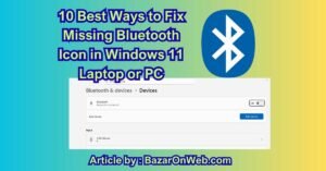 10 Best Ways to Fix Missing Bluetooth Icon in Windows 11 Laptop or PC