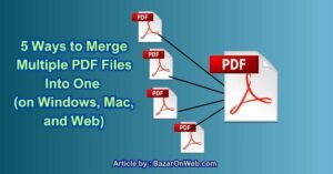 5 Ways to Merge Multiple PDF Files Into One (on Windows, Mac, and Web)