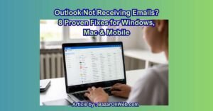 Outlook Not Receiving Emails 8 Proven Fixes for Windows, Mac & Mobile
