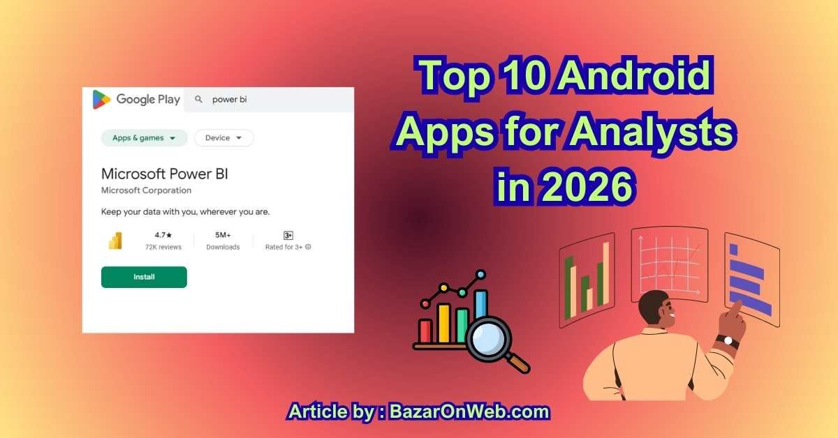 Top 10 Android Apps for Analysts in 2026