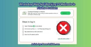WhatsApp Web Not Working 5 Methods to Fix the Problem