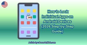 _How to Lock Individual Apps on Android Devices (2026 Step-by-Step Guide)