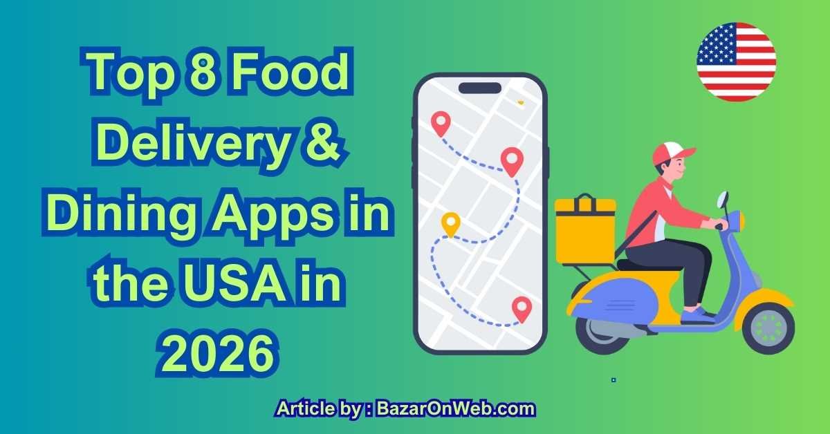 Top 8 Food Delivery & Dining Apps in the USA in 2026