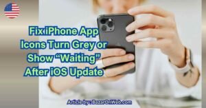 Fix iPhone App Icons Turn Grey or Show “Waiting” After iOS Update