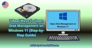 7 Best Ways to Open Disk Management on Windows 11 (Step-by-Step Guide)