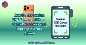 How to Add Custom DNS Server on iPhone to Fix DNS Errors and Improve Internet Speed