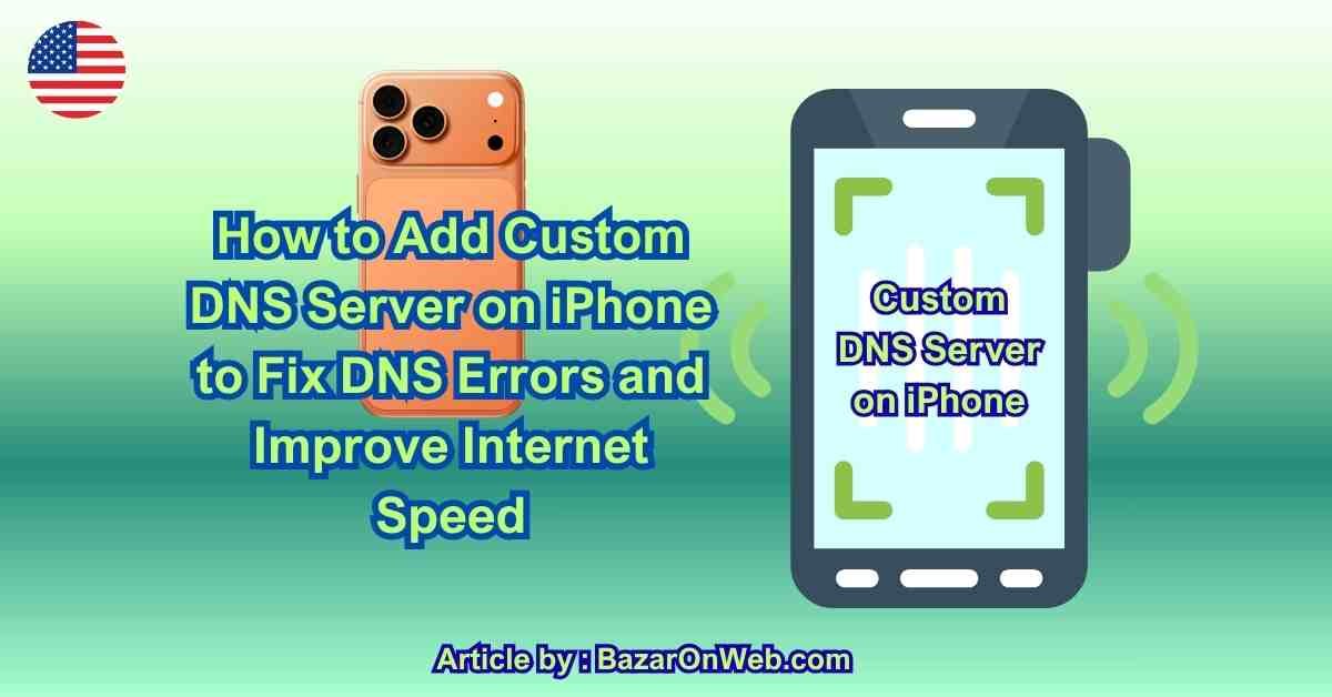 How to Add Custom DNS Server on iPhone to Fix DNS Errors and Improve Internet Speed