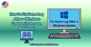 How to Fix Game Lag After a Windows Update (10 Proven Solutions)