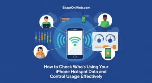 How to Check Who’s Using Your iPhone Hotspot Data and Control Usage Effectively