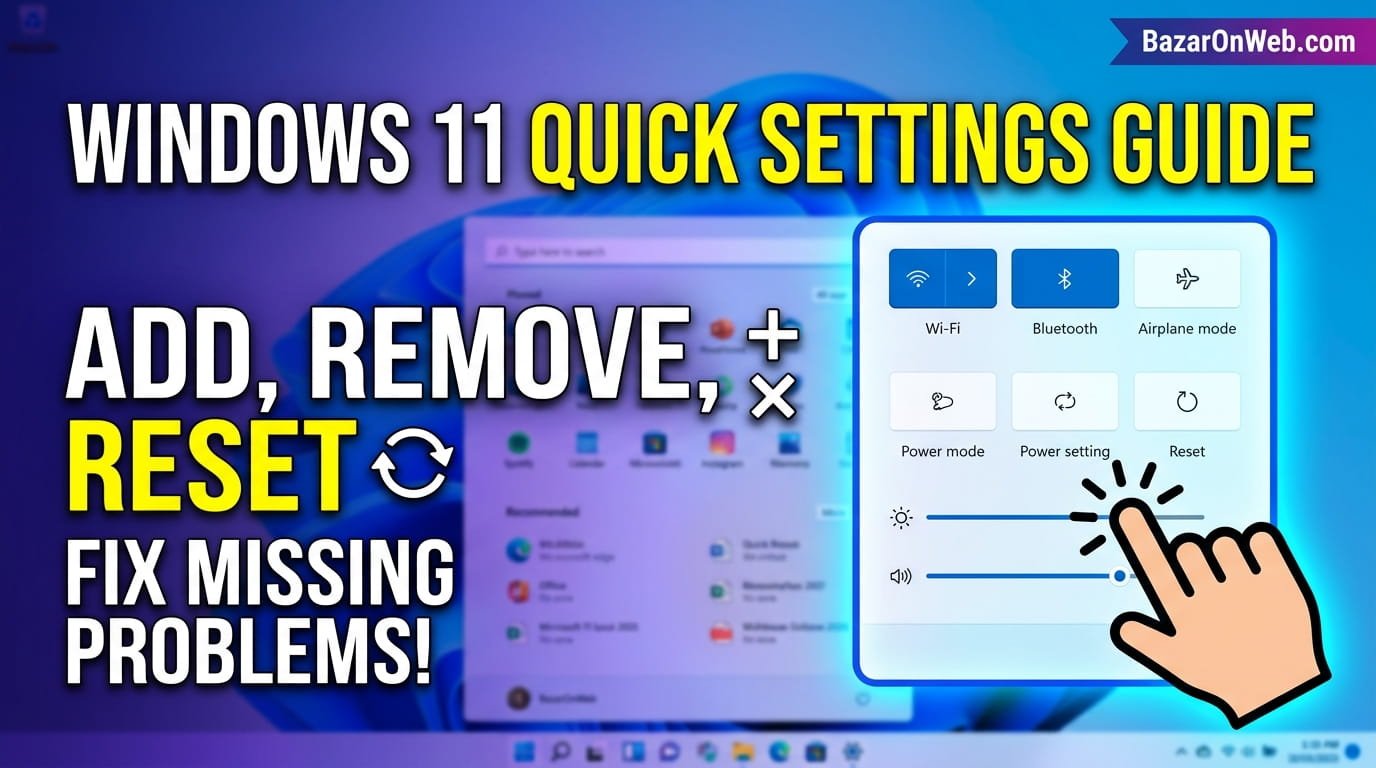 How to Add, Remove or Reset Quick Settings in Windows 11 Complete Guide to Fix Missing Quick Settings Problems