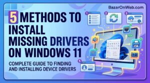 5 Methods to Install Missing Drivers on Windows 11