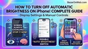 How to Turn Off Automatic Brightness on iPhone