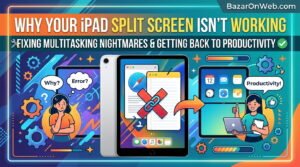 Why Your iPad Split Screen Is not Working