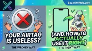 Your AirTag Is Useless (And How to Actually Use It Right)