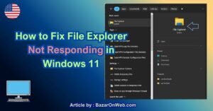How to Fix File Explorer Not Responding in Windows 11